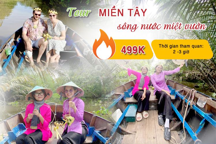 Tour Miền Tây sông nước miệt vườn đặc trưng vùng miền